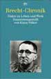 Klaus Vlker: Brecht-Chronik. Daten zu Leben und Werk. Mnchen: dtv 1997