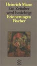 H. Mann: Ein Zeitalter wird besichtigt - Copyright: Fischer Taschenbuch Verlag, Frankfurt/Main