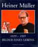 Heiner Mller. 1929 - 1995. Bilder eines Lebens. Berlin: Verlag Schwarzkopf & Schwarzkopf 1996