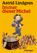 Immer dieser Michel - Friedrich Oetinger Verlag, Hamburg