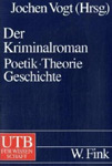 J. Vogt (Hrsg.): Der Kriminalroman - UTB