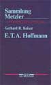 G. R. Kaiser: E.T.A. Hoffmann. Stuttgart: Metzler 1988