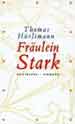 Thomas Hrlimann: Frulein Stark. Zrich: Ammann 2001