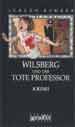 Jürgen Kehrer: Wilsberg und der tote Professor. Grafit Verlag 2002