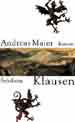 Andreas Maier: Klausen. Frankfurt/M.: Suhrkamp 2002