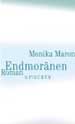 Monika Maron: Endmornen. Frankfurt/M.: S. Fischer 2002